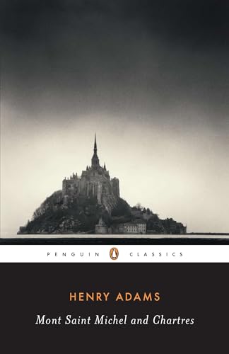 Mont-Saint-Michel and Chartres (Penguin Classics) von Penguin Classics