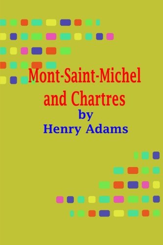 Mont-Saint-Michel and Chartres von CreateSpace Independent Publishing Platform