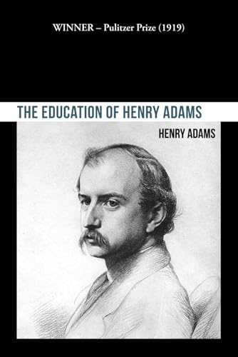 The Education of Henry Adams von Independently published