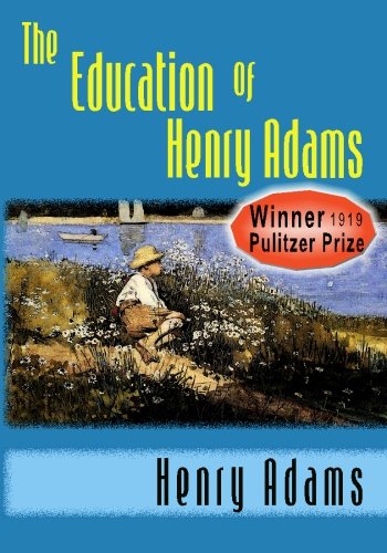 The Education of Henry Adams von CreateSpace Independent Publishing Platform
