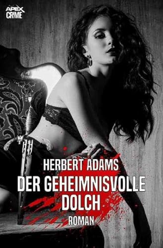 DER GEHEIMNISVOLLE DOLCH: Der Krimi-Klassiker!