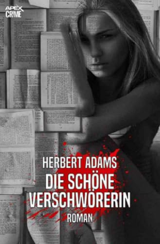 DIE SCHÖNE VERSCHWÖRERIN: Der Krimi-Klassiker! von epubli