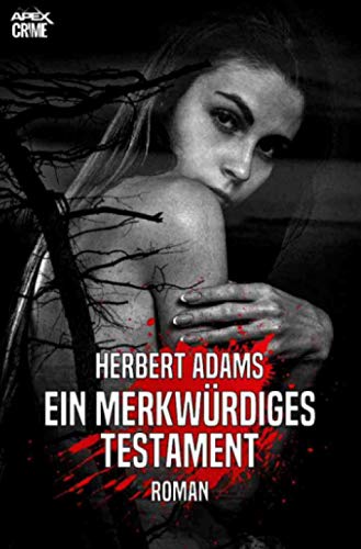 EIN MERKWÜRDIGES TESTAMENT: Der Krimi-Klassiker aus England!