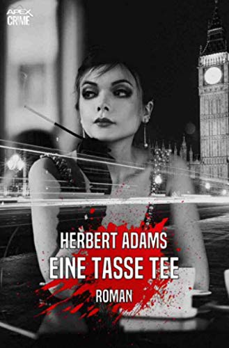 EINE TASSE TEE: Der Krimi-Klassiker aus England!