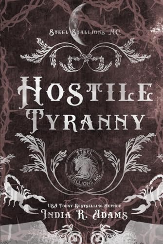 Hostile Tyranny (Steel Stallions MC, Band 3) von Independently published