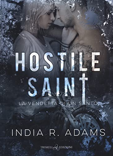 Hostile saint. La vendetta di un santo. Steel stallions (Vol. 1) von Triskell Edizioni