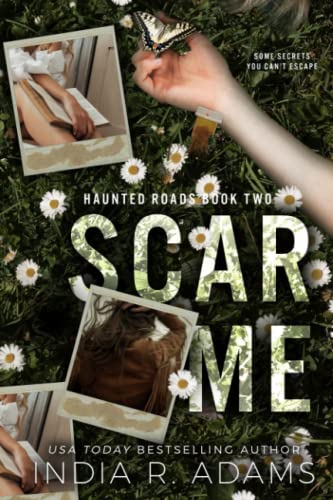 Scar Me: A Dark, Contemporary Romance (Haunted Roads, Band 2)