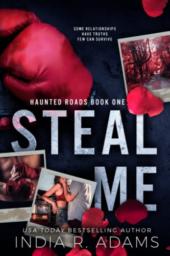 Steal Me: A Best Friend's Sister Romance (Haunted Roads, Band 1)
