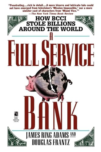 Full Service Bank: How BCCI Stole Billions Around the World Full Service Bank: How BCCI Stole Billions Around the World von Gallery Books