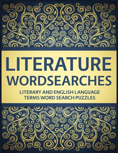 Literature Wordsearches: Literary and English Language Terms Word Search Puzzles Literature Wordsearches: Literary and English Language Terms Word Search Puzzles