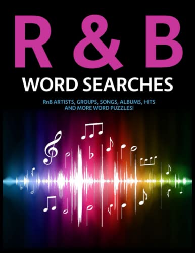 R&B Word Searches: RnB Artists, Groups, Songs, Albums, Hits and More Word Puzzles! R&B Word Searches: RnB Artists, Groups, Songs, Albums, Hits and More Word Puzzles!