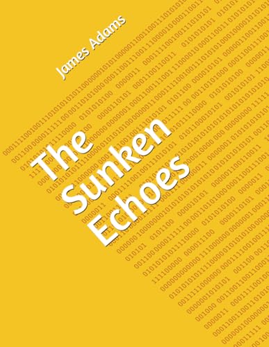 The Sunken Echoes The Sunken Echoes von Independently published