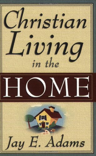 Christian Living in the Home: