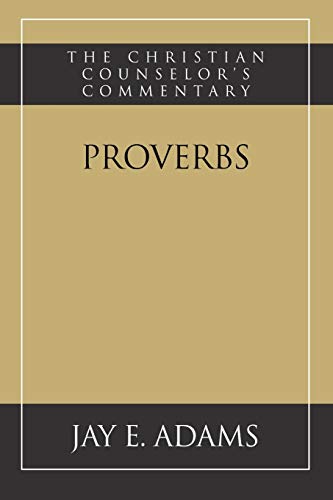 Proverbs von Institute for Nouthetic Studies