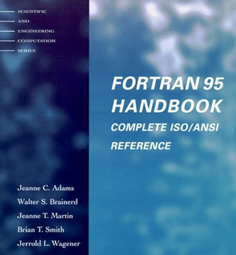 Fortran 95 Handbook: Complete Iso/Ansi Reference (Scientific and Engineering Computation) von MIT Press