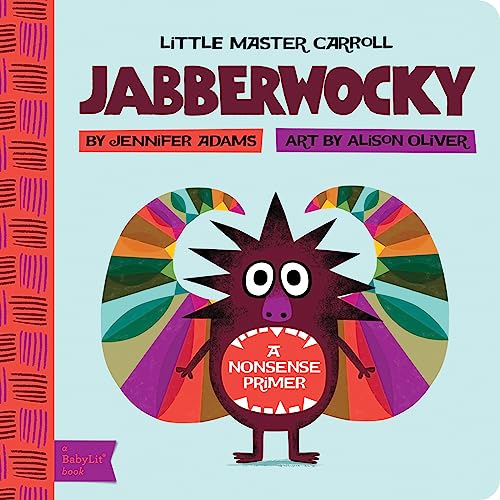 Little Master Carroll Jabberwocky: A Nonsense Primer: A BabyLit Nonsense Primer (BabyLit Primers) von BabyLit