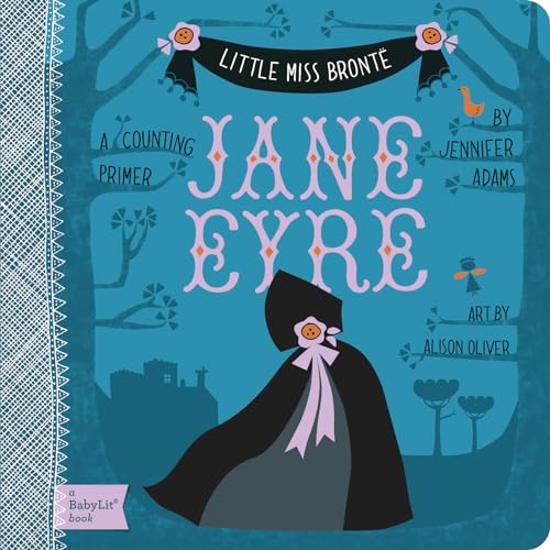 Little Miss Bronte Jane Eyre: A Counting Primer: A BabyLit Counting Primer (BabyLit Primers)