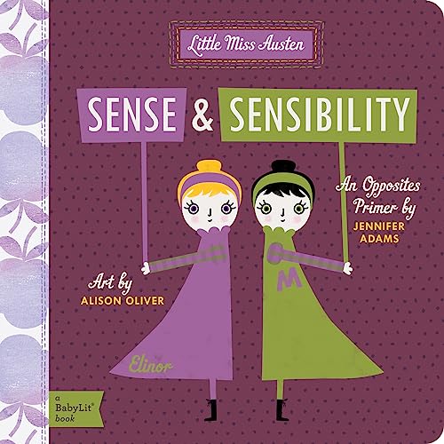 Sense & Sensibility: A BabyLit Opposites Primer (BabyLit Primers)