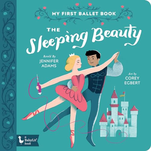 The Sleeping Beauty: My First Ballet Book (Babylit Primers)