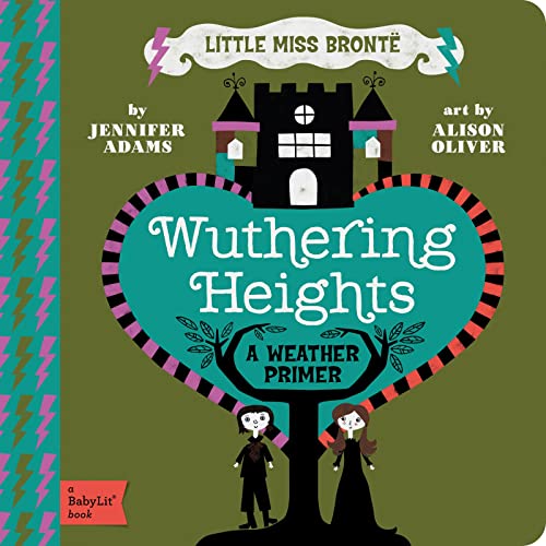 Wuthering Heights: A BabyLit Weather Primer (BabyLit Primers)