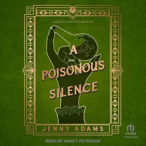 A Poisonous Silence von Tantor Media Inc