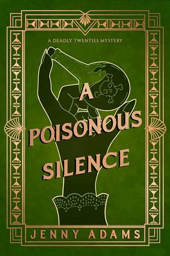 A Poisonous Silence: A Novel (Deadly Twenties Mysteries, 2) von Crooked Lane Books