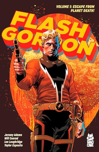 Flash Gordon Vol. 1: Escape from Planet Death! (Volume 1) (Flash Gordon (2024-), Band 1) von Mad Cave Studios