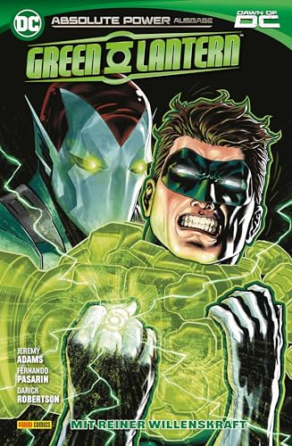 Green Lantern: Bd. 3 (3. Serie): Mit reiner Willenskraft von Panini Verlags GmbH