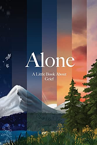 Alone: A Little Book About Grief von various Australia publishers