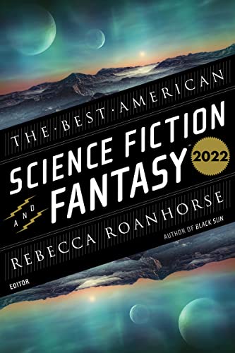 The Best American Science Fiction And Fantasy 2022 von Mariner Books