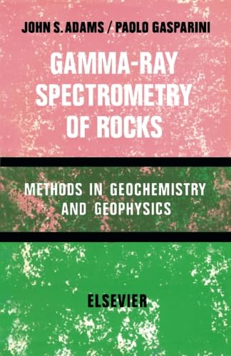 Gamma-Ray Spectrometry of Rocks von Elsevier