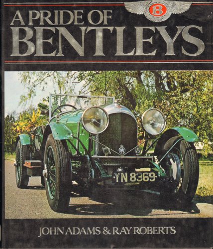 Pride of Bentleys Pride of Bentleys