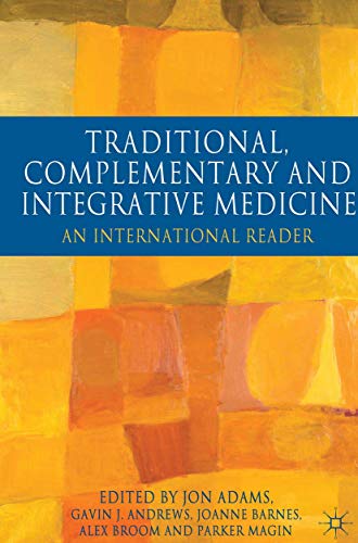 Traditional, Complementary and Integrative Medicine: An International Reader von Red Globe Press