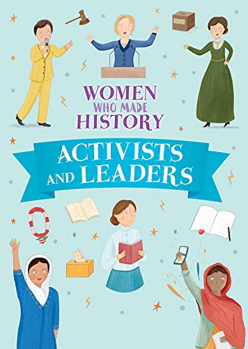 Activists and Leaders (Women Who Made History)