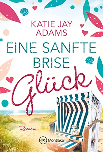 Eine sanfte Brise Glück (Seeluftliebe) von Montlake Romance