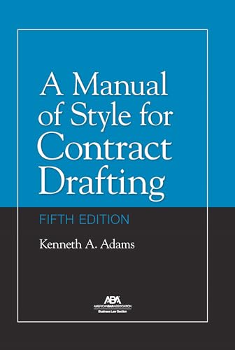 A Manual of Style for Contract Drafting, Fifth Edition A Manual of Style for Contract Drafting, Fifth Edition von American Bar Association