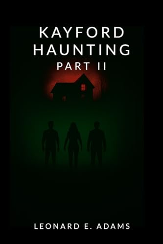 Kayford Haunting: Part II von Lulu.com