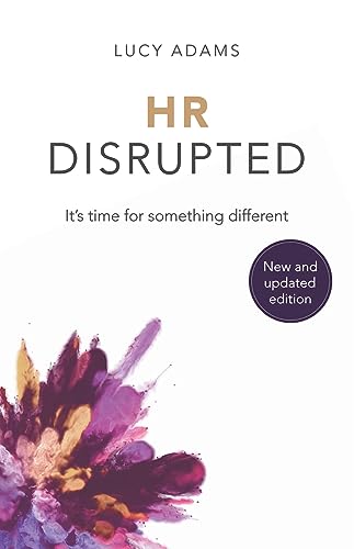 HR Disrupted: It’s Time for Something Different von Practical Inspiration Publishing
