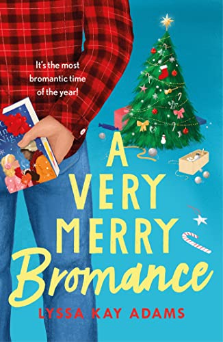A Very Merry Bromance: It's the most Bromantic time of the year! (Bromance Book Club) von Headline Eternal