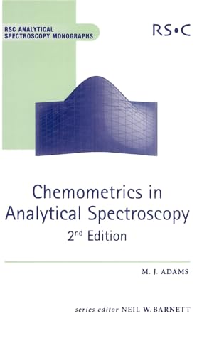 Chemometrics In Analytical Spectroscopy (RSC Analytical Spectroscopy Monographs) von Royal Society of Chemistry