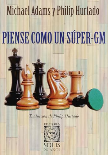 Piense como un Súper-GM von Editora Solis