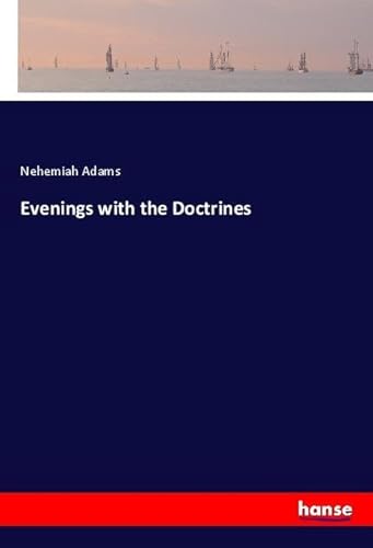 Evenings with the Doctrines: DE von hansebooks
