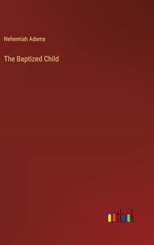 The Baptized Child von Outlook Verlag
