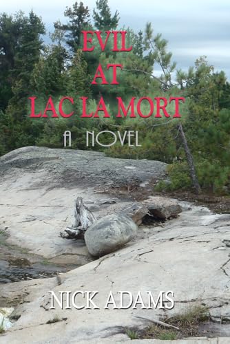 Evil at Lac la Mort von Independently published