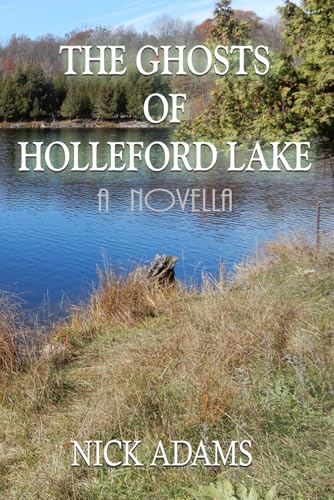 The Ghosts of Holleford Lake von Independently published
