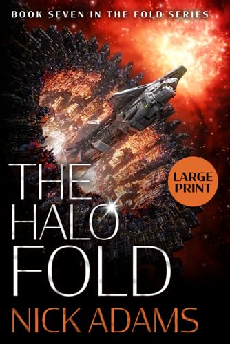The Halo Fold: Large Print Edition (The Fold) von Elliptical Publishing