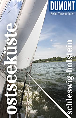 DUMONT Reise-Taschenbuch Reiseführer Ostseeküste Schleswig-Holstein: Reiseführer plus Reisekarte. Mit individuellen Autorentipps und vielen Touren. von DUMONT REISEVERLAG
