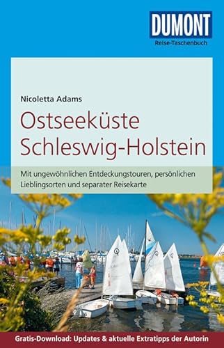 DuMont Reise-Taschenbuch Reiseführer Ostseeküste Schleswig-Holstein: mit Online-Updates als Gratis-Download: Mit ungewöhnlichen Entdeckungstouren, ... Updates & aktuelle Extratipps der Autorin