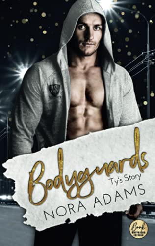 Bodyguards: Ty's Story (Paradise, Texas, Band 8) von Hippomonte Publishing e.K.