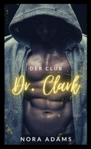 DER CLUB: Dr. Clark